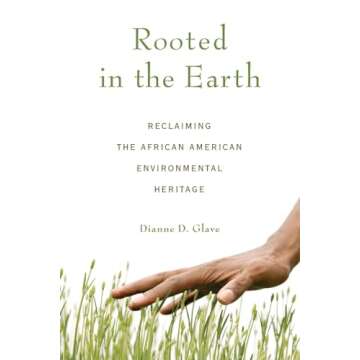 Rooted in the Earth: Reclaiming the African American Environmental Heritage