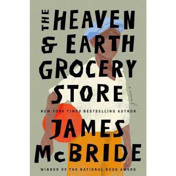 The Heaven & Earth Grocery Store: A Novel