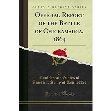 Official Report of the Battle of Chickamauga, 1864 (Classic Reprint)