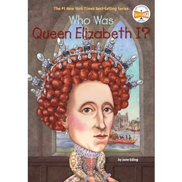 Who Was Queen Elizabeth I?