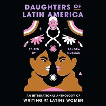 Daughters of Latin America: An International Anthology of Writing by Latine Women