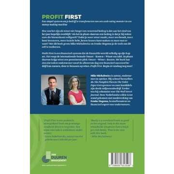 Profit first: een simpel systeem om je bedrijf te transformeren van een cash-eating monster in een money-making machine (Dutch Edition)