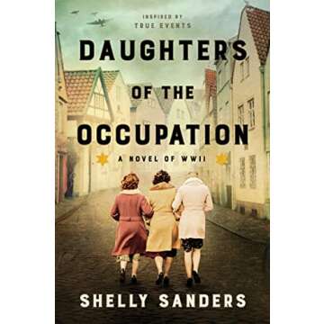 Daughters of the Occupation: A Novel of WWII