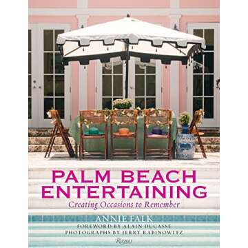 Palm Beach Entertaining: Creating Occasions to Remember