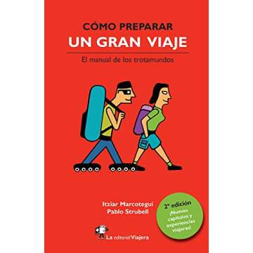 Cómo preparar un gran viaje.: El manual de los trotamundos. (Spanish Edition)