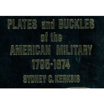 Plates and Buckles of the American Military 1795-1874