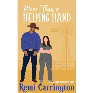 More Than a Helping Hand: A Sweet Small-Town Romantic Comedy (Cowboys of Stargazer Springs Ranch Rom Com Series Book 7)