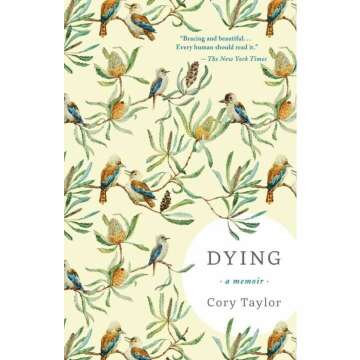 Dying: A Memoir