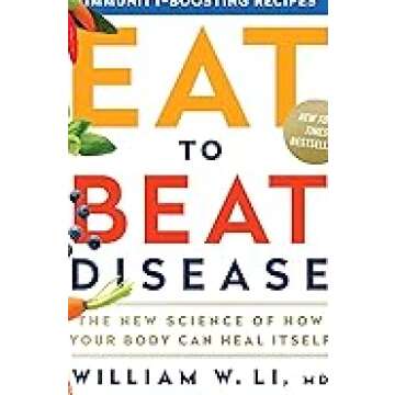 Eat to Beat Disease: Transform Your Health with Food Science