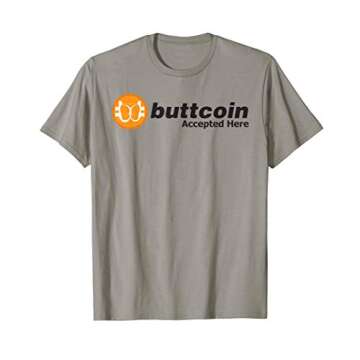 Funny Bitcoin Humor Parody - Buttcoin Accepted Here T-Shirt