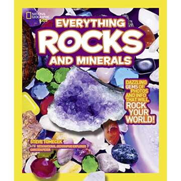 National Geographic Kids Everything Rocks and Minerals: Dazzling gems of photos and info that will rock your world