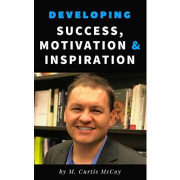 Developing Success, Motivation & Inspiration: Success After Failure