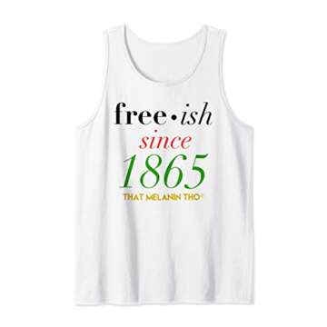 Free-Ish Since 1865 Our Black History Juneteenth Black Owned Tank Top