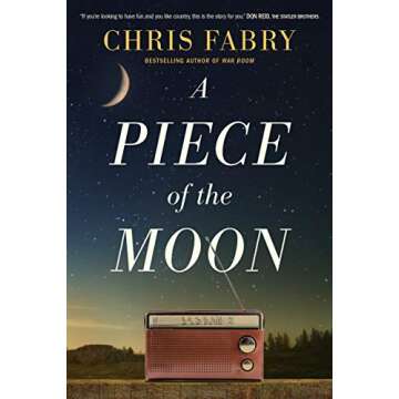 A Piece of the Moon: A Heartwarming Novel about Small Town Life Set in West Virginia in the 1980s