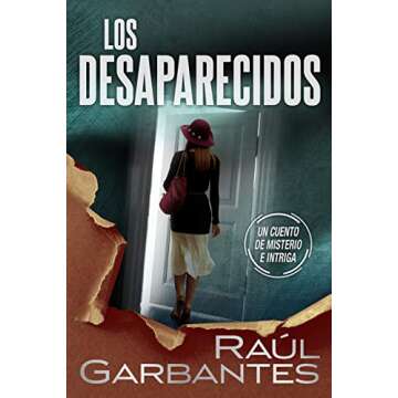 Los desaparecidos: Un cuento de misterio e intriga (Spanish Edition)