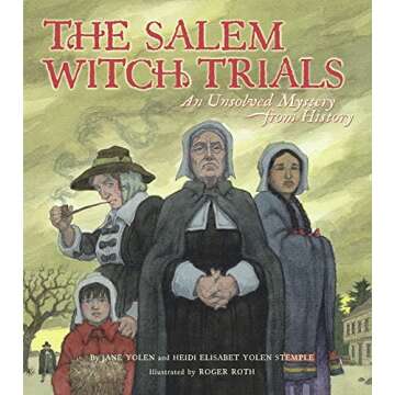 The Salem Witch Trials: An Unsolved Mystery from History