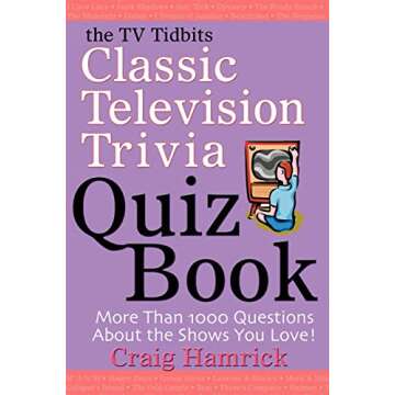 The TV Tidbits Classic Television Trivia Quiz Book