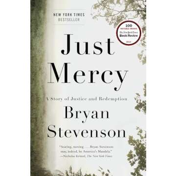 Just Mercy: A Story of Justice and Redemption