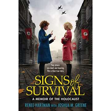 Signs of Survival: A Memoir of the Holocaust