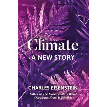 Climate: A New Story