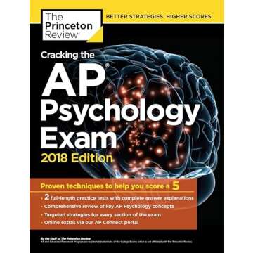 Cracking the AP Psychology Exam, 2018 Edition: Proven Techniques to Help You Score a 5 (College Test Preparation)