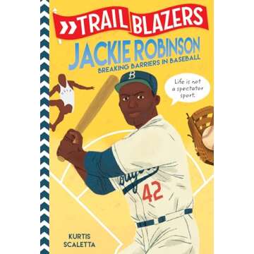 Trailblazers: Jackie Robinson: Breaking Barriers in Baseball