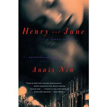 Henry and June: From "A Journal of Love," The Unexpurgated Diary (1931–1932) of Anaïs Nin