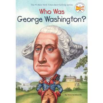 Who Was George Washington?