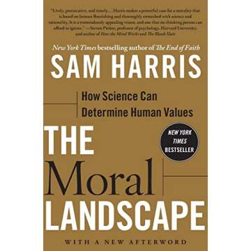 The Moral Landscape: How Science Can Determine Human Values