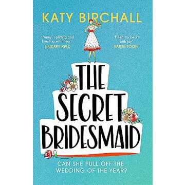 The Secret Bridesmaid: The best laugh-out-loud romantic comedy of 2021