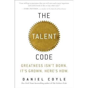 The Talent Code: Greatness Isn't Born. It's Grown. Here's How.