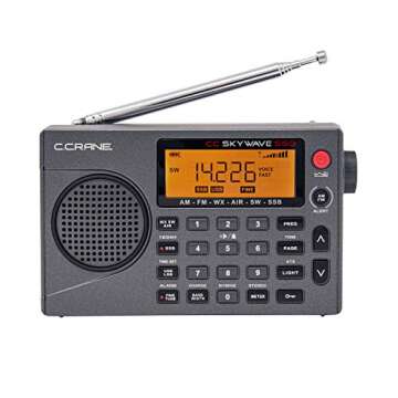 C. Crane CC Skywave SSB AM, FM, Shortwave, NOAA Weather + Alert, Scannable VHF Aviation Band and Single Side Bands Small Battery Operated Portable Travel Radio