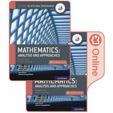 Oxford IB Diploma Programme IB Mathematics: analysis and approaches, Higher Level, Print and Enhanced Online Course Book Pack