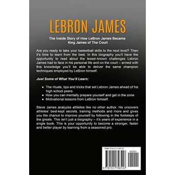 Lebron James: The Inside Story of How LeBron James Became King James of The Court (Basketball Biographies in Black&White)