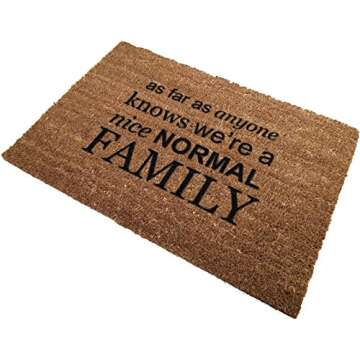 The Personalized Doormats Company Classic Coir Funny Mat - As far as Anyone Knows We're a Nice Normal Family 2' x 3'