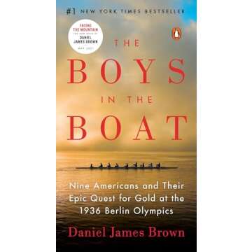 The Boys in the Boat: Nine Americans and Their Epic Quest for Gold at the 1936 Berlin Olympics