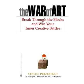 The War of Art: Break Through The Blocks and Win Your Inner Creative Battles - Paperback by Shawn Coyne