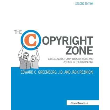 The Copyright Zone: A Legal Guide For Photographers and Artists In The Digital Age