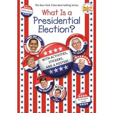 What Is a Presidential Election?: 2024 Edition (What Was?)