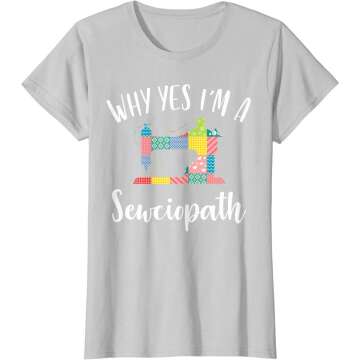 I'm A Sewciopath Funny Sewing Lover Gift Idea T-Shirt