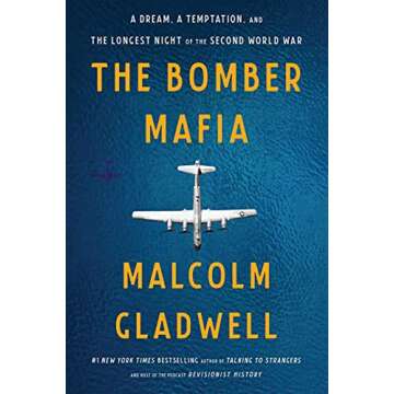 The Bomber Mafia: A Dream, a Temptation, and the Longest Night of the Second World War