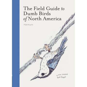 The Field Guide to Dumb Birds of North America - Humor & Nature