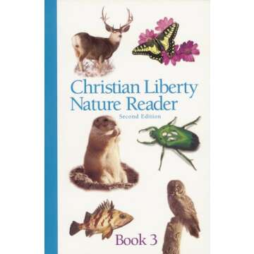 Christian Liberty Nature Reader Book 3 (Christian Liberty Nature Readers)