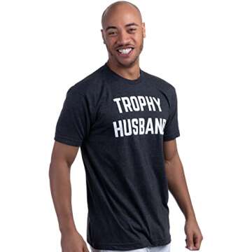 Ann Arbor T-shirt Co. Trophy Husband | Funny Dad Joke Groom Humor Marriage Anniversary Hubby Saying Cute Dude Men's T-Shirt-(Black,L)