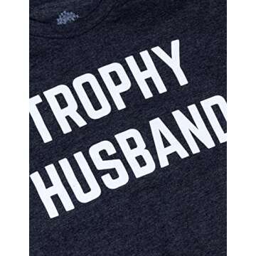 Ann Arbor T-shirt Co. Trophy Husband | Funny Dad Joke Groom Humor Marriage Anniversary Hubby Saying Cute Dude Men's T-Shirt-(Black,L)