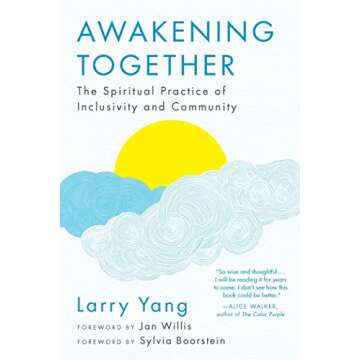 Awakening Together: The Spiritual Practice of Inclusivity and Community