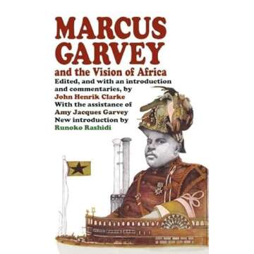 Marcus Garvey and the Vision of Africa