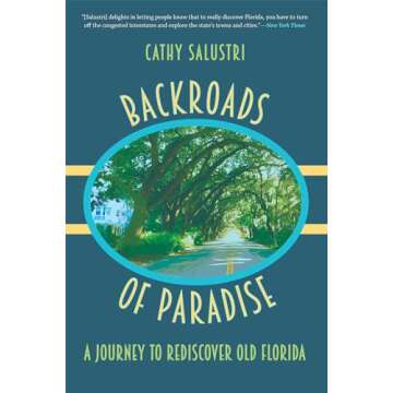 Backroads of Paradise: A Journey to Rediscover Old Florida