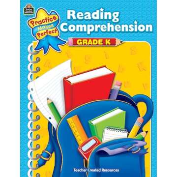 Teacher Created Resources Practice Makes Perfect: Reading Comprehension Grade K, 2nd Edition (TCR2078) (Practice Makes Perfect (Teacher Created Materials))