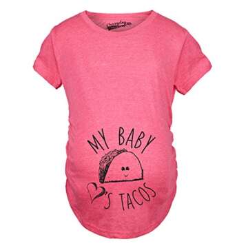 Maternity My Baby Loves Tacos Funny T Shirt Cute Announcement Pregnancy Bump Tee Funny Graphic Maternity Tee Cinco De Mayo Maternity T Shirt Funny Food T Pink XL